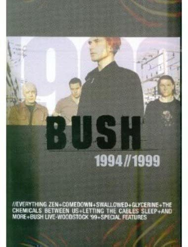 Bush -  videot + konsertti : 1994-1999