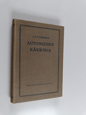 J. E. Tuokkola : Automiehen käsikirja
