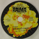 Palma • Be Bold And Mighty Forces Will Come To Your Aid CD - pikkukuva 5