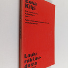 Eeva Kilpi : Laulu rakkaudesta ja muita runoja - pikkukuva 1