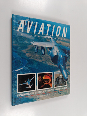 Christopher Chant : Aviation Record Breakers - Innovation...