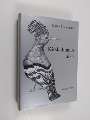 Raimo J. Kinnunen : Kirskulinnun aika