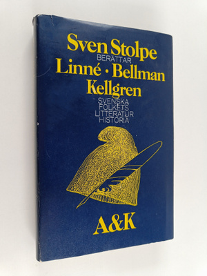 Sven Stolpe : Linne, Bellman, Kellgren - Svenska folkets ...