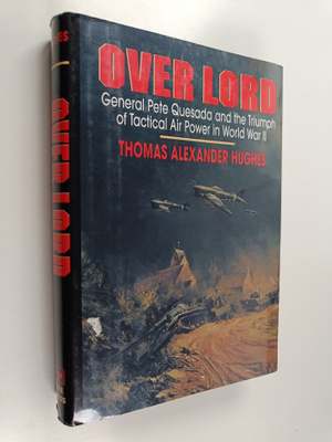 Thomas Alexander Hughes : Over Lord - General Pete Quesad...