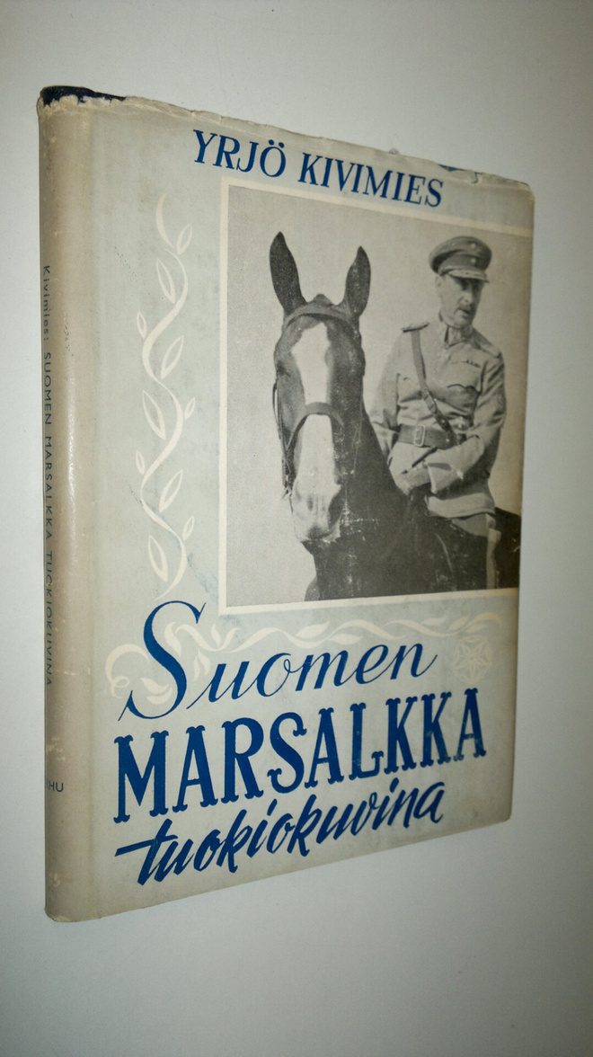 Yrjö Kivimies : Suomen Marsalkka tuokiokuvina