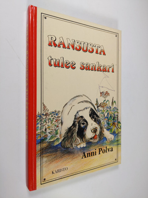 Anni Polva : Ransusta tulee sankari
