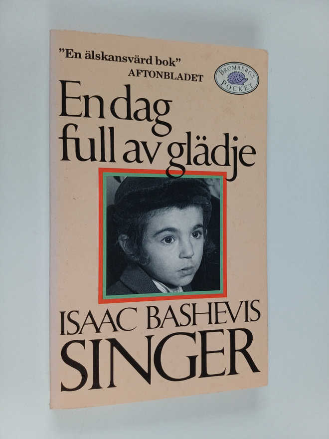 Isaac Bashevis Singer : En dag full av glädje : Berättels...