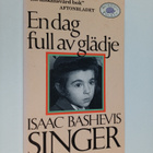Isaac Bashevis Singer : En dag full av glädje : Berättels... - pikkukuva 1