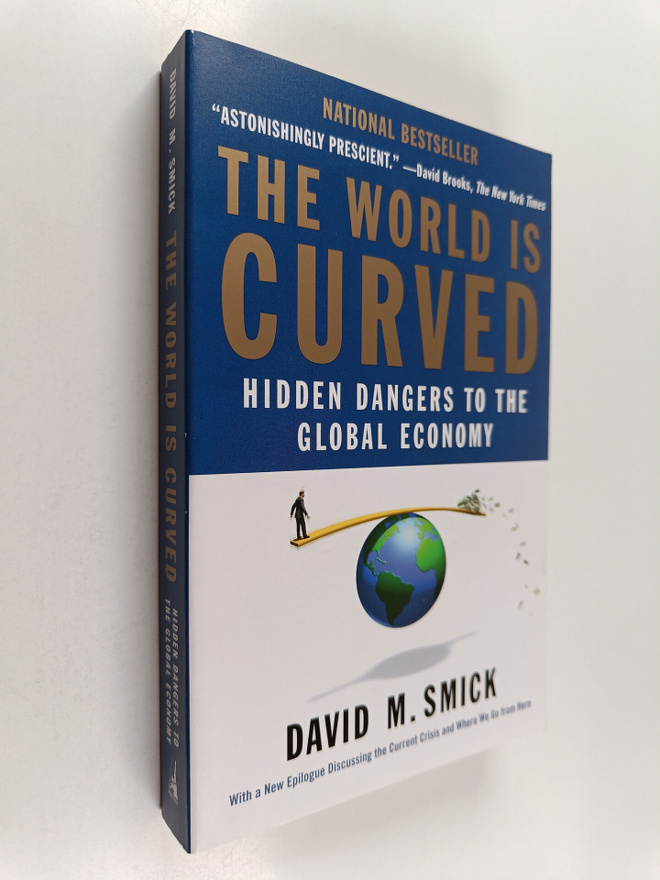 David M. Smick : The World Is Curved : Hidden Dangers to ...