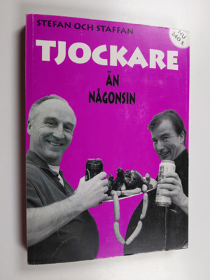 Staffan Bruun ym. : Tjockare än någonsin : Stefan och Sta...