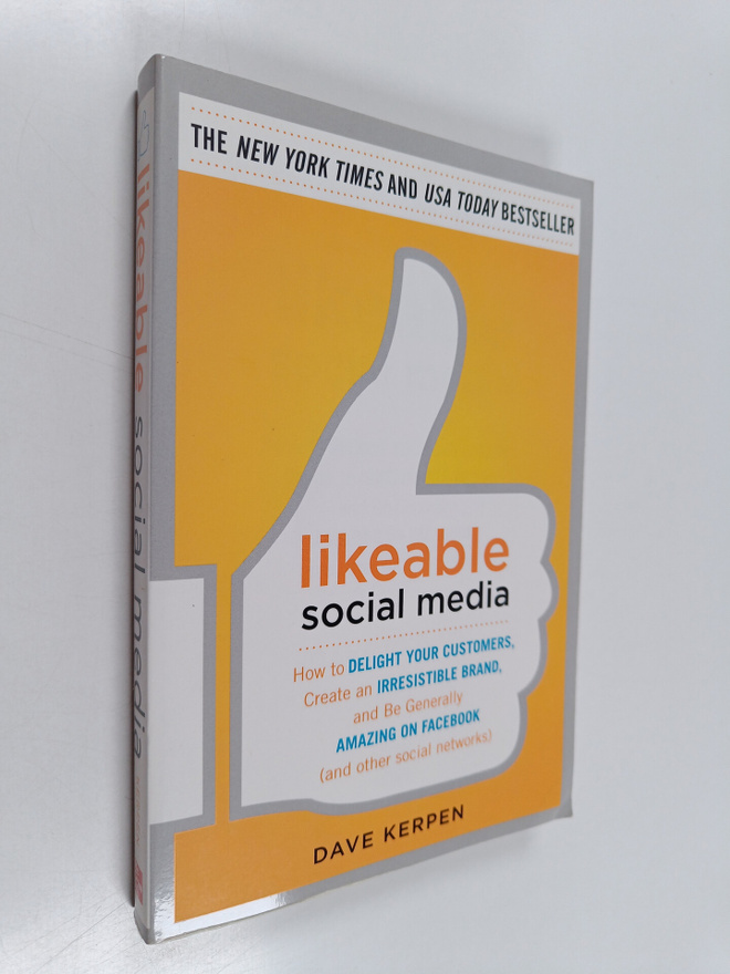 Dave Kerpen : Likeable social media : how to delight your...