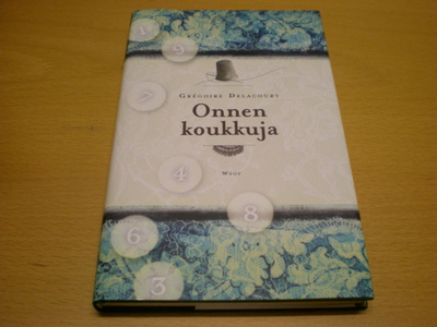 Grégoire Delacourt: Onnen koukkuja