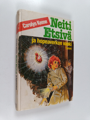 Carolyn Keene : Neiti Etsivä ja hopeaverkon vanki