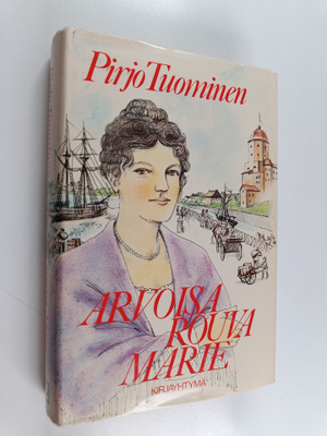 Pirjo Tuominen : Arvoisa rouva Marie