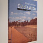 Nina Honkanen : Gladiaattori : 3650 g elämästä vasemmalle - pikkukuva 1