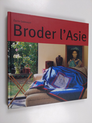 Edith Garrault : Broder l'Asie