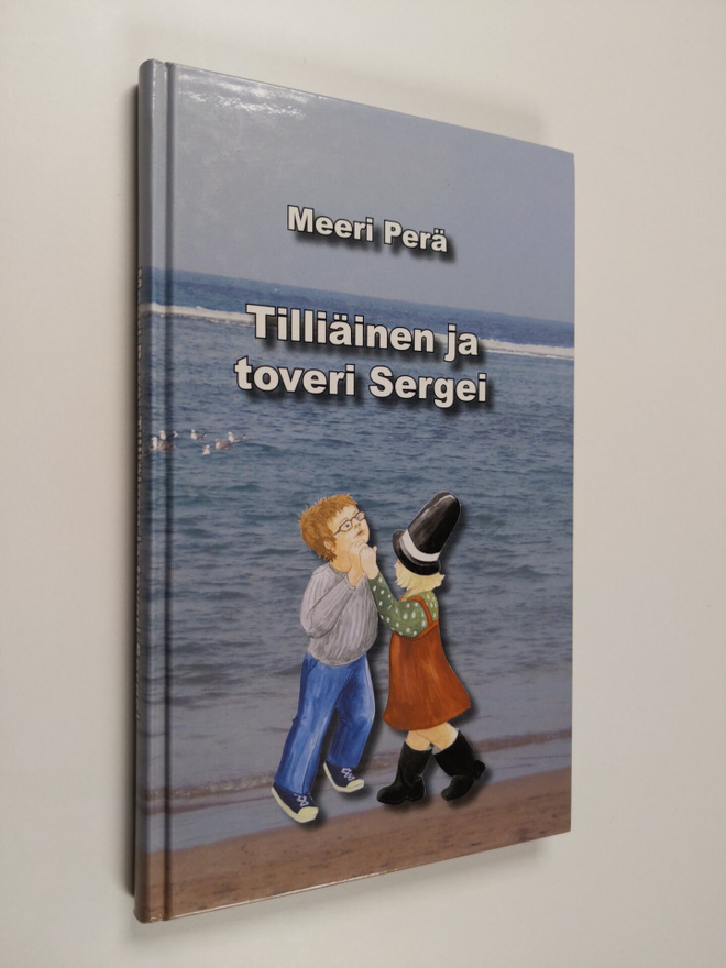 Meeri Perä : Tilliäinen ja toveri Sergei