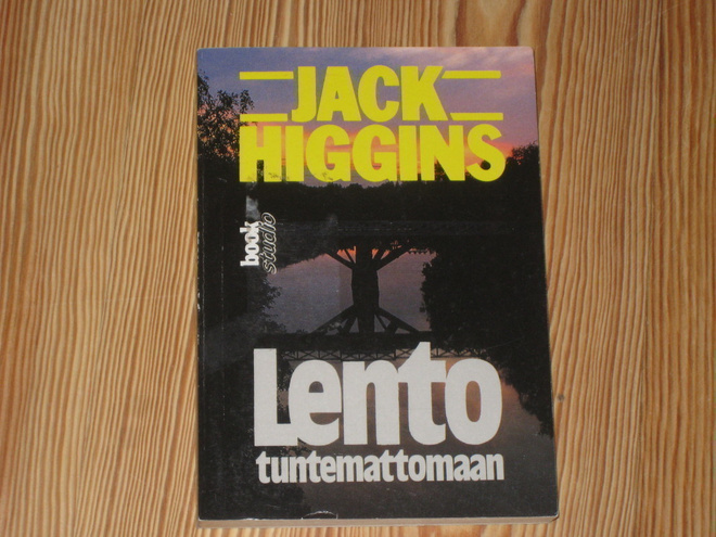 Higgins, Jack: Lento tuntemattomaan 1.p nid. v. 1991