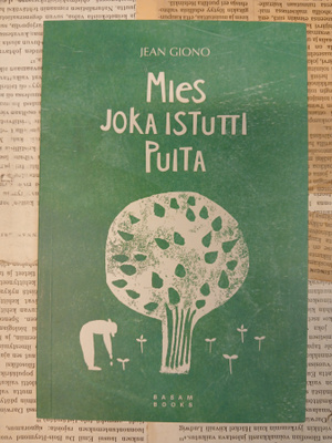 Jean Giono - Mies joka istutti puita (nid.)