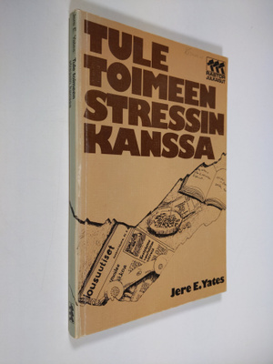 Jere E. Yates : Tule toimeen stressin kanssa