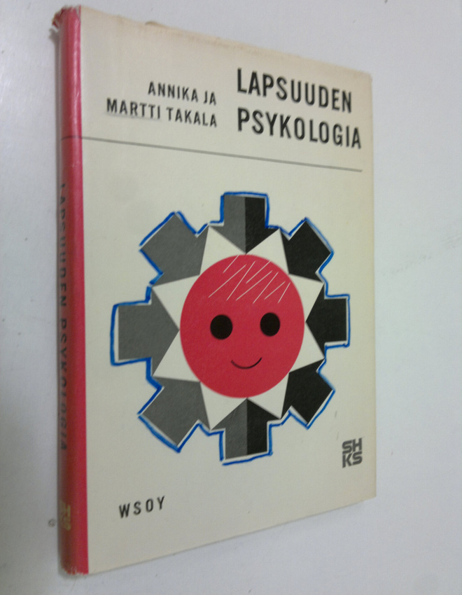 Annika Takala : Lapsuuden psykologia