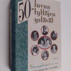 Katarina ym. (toim.) Eskola : 50-luvun tyttöjen ystävät :... - pikkukuva 1