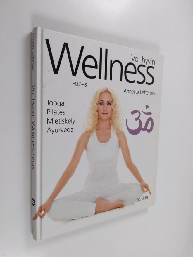 Annette Lefterow : Voi hyvin : wellness-opas