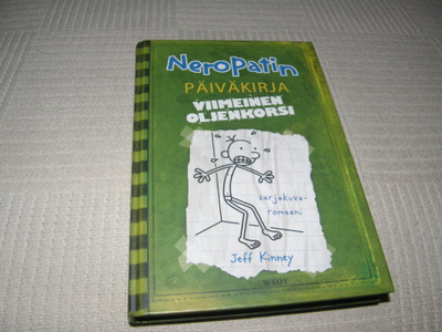 Jeff Kinney Neropatin päiväkirja 3 Viimeinen oljenkorsi