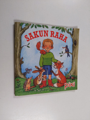 Laila Rauhamaa ym. : Sakun raha