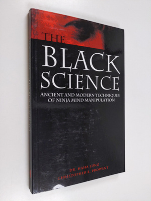 Haha Lung ym. : Black Science : Ancient and Modern Techni...