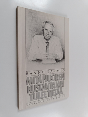 Hannu Tarmio : Mitä nuoren kustantajan tulee tietää : sen...