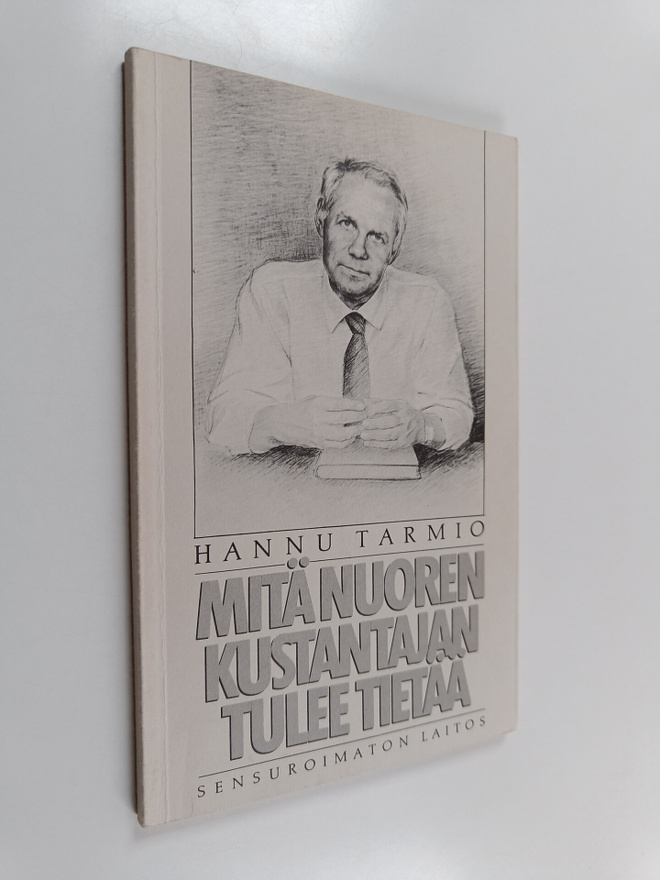 Hannu Tarmio : Mitä nuoren kustantajan tulee tietää : sen...