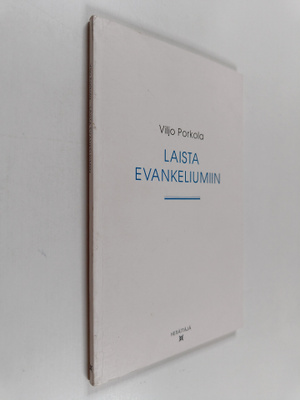 Viljo Porkola : Laista evankeliumiin