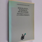 Jukka Heiskanen : Ideologia, subjekti, humanismi : marxil... - pikkukuva 1
