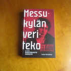 Messukylän veriteko : ja muita rikostarinoita Suomesta - pikkukuva 1