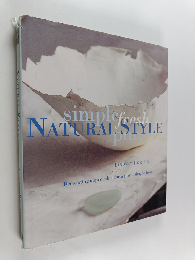 Lindsay Porter : Natural style : decorating approaches fo...
