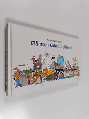 Cornelia Waldersten : Eläinten salatut elämät