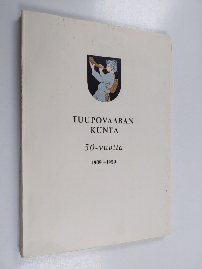 Otto Silander : Tuupovaaran kunta 50 vuotta 1909-1959