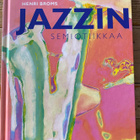JAZZIN SEMIOTIIKKAA, Henri Broms, kovakantinen - pikkukuva 1