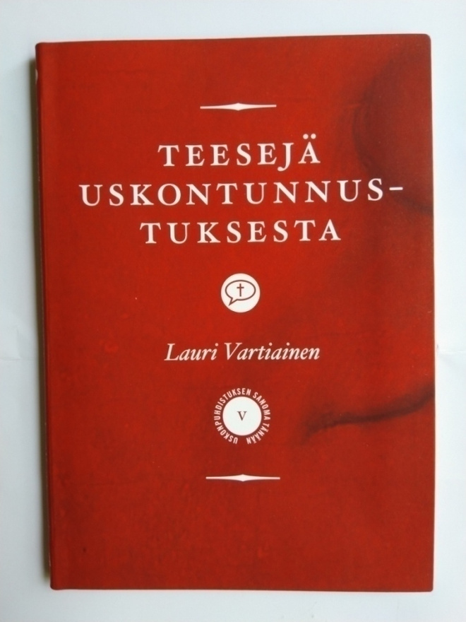 Teesejä uskontunnustuksesta Lauri Vartiainen
