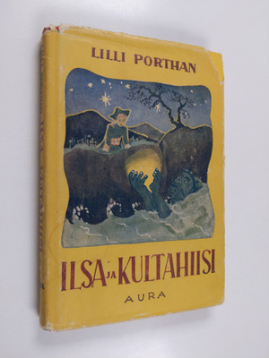 Lilli Porthan : Ilsa ja Kultahiisi