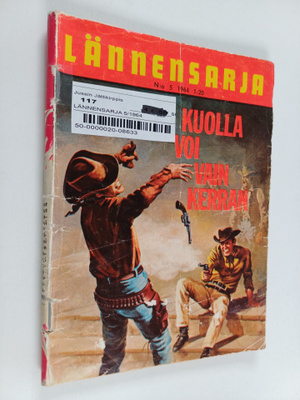 Lännensarja 5/1964 : Kuolla voi vain kerran