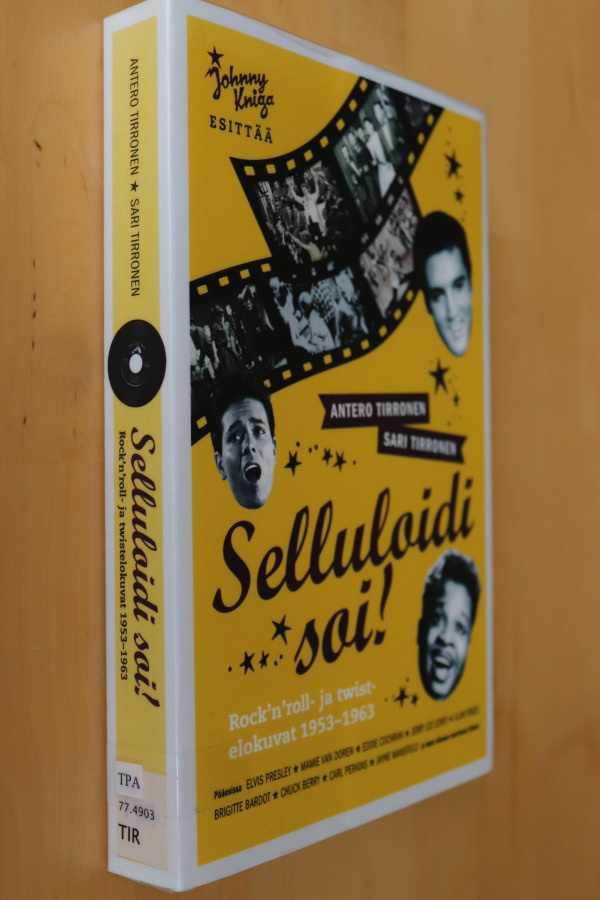 A & S Tirronen : Selluloidi soi ( 2006 k.p )