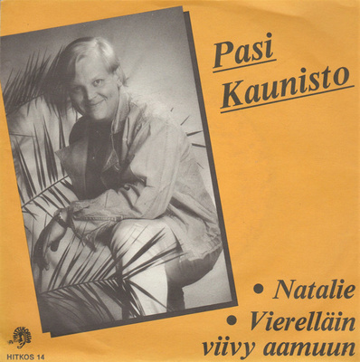 Pasi Kaunisto : Natalie - 7"