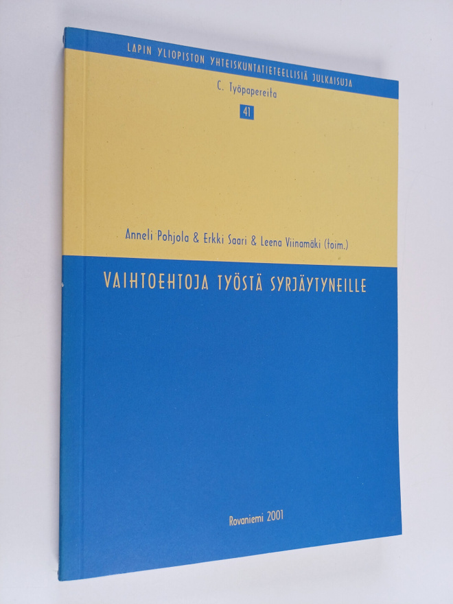 Vaihtoehtoja työstä syrjäytyneille