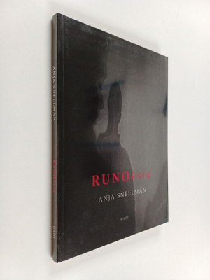 Anja Snellman : Runoksia