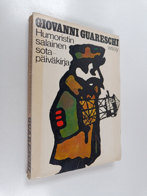 Giovanni Guareschi : Humoristin salainen päiväkirja : 194...