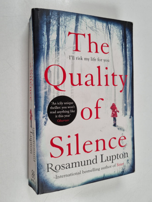 Rosamund Lupton : The quality of silence