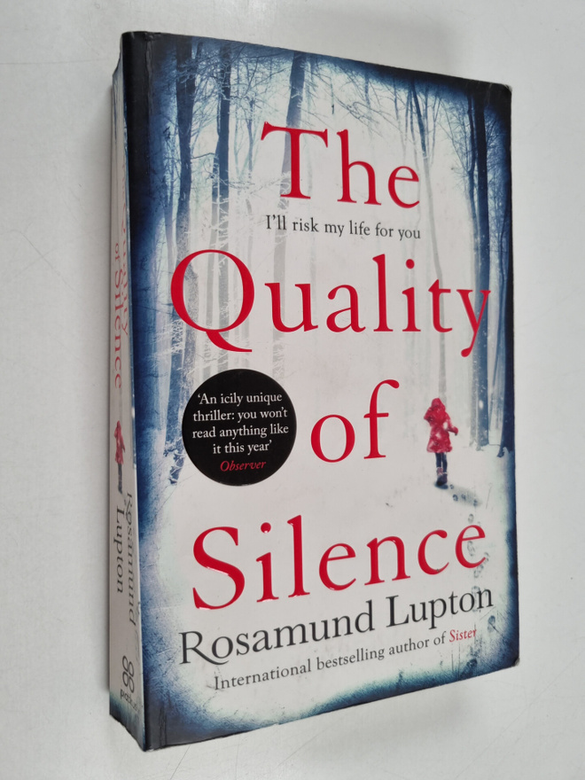 Rosamund Lupton : The quality of silence