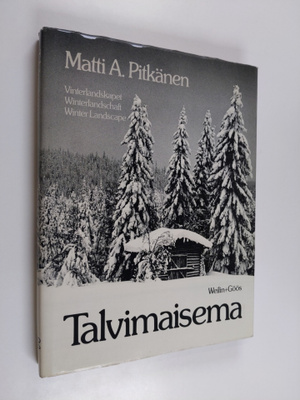 Matti A. Pitkänen : Talvimaisema = Vinterlandskapet = Win...
